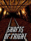 Shafts of Fright